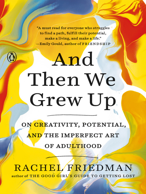 Book jacket for And then we grew up : on creativity, potential, and the imperfect art of adulthood